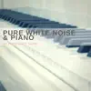 Hz Frequency Noise - Pure White Noise & Piano